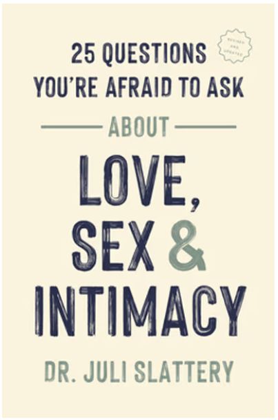 25 Questions You're Afraid to Ask about Love, Sex, and Intimacy