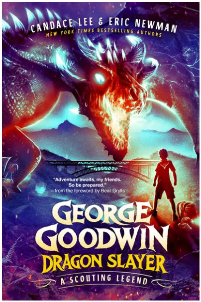 George Goodwin, Dragon Slayer: A Scouting Legend