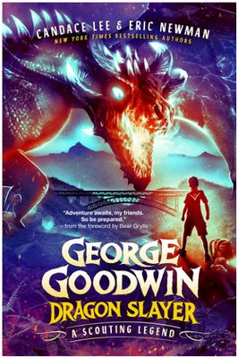 George Goodwin, Dragon Slayer: A Scouting Legend