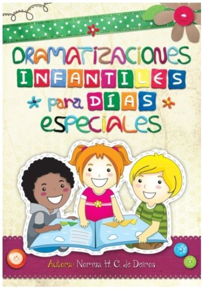 Dramatizaciones Infantiles Para Días Especiales