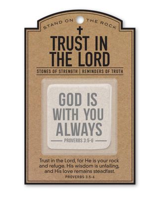 Stonecard Trust The Lord God Is With You Prov. 3:5-6