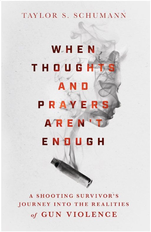 When Thoughts And Prayers Aren't Enough: A Shooting Survivor's Journey Into The Realities Of Gun Violence