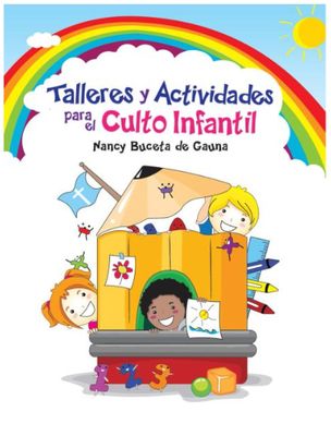 Talleres y Actividades Para el Culto Infantil