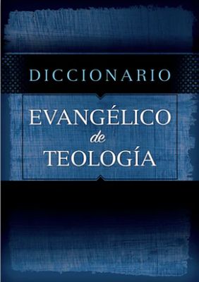 Diccionario Evangélico de Teología