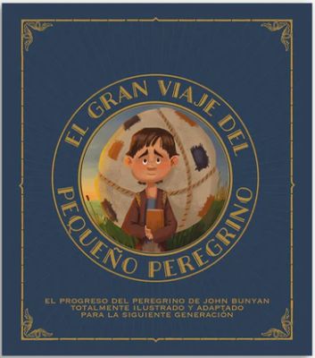 El Gran Viaje Del Pequeño Peregrino