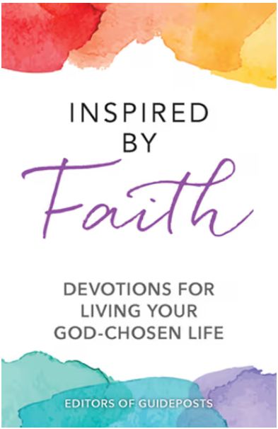 Inspired by Faith: Devotions for Living Your God-Chosen Life
