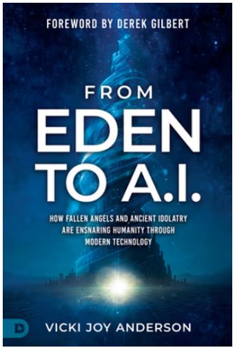 From Eden to AI: How Fallen Angels and Ancient Idolatry Are Ensnaring Humanity Through Modern Technology