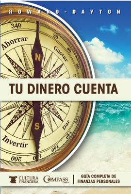 Tu Dinero Cuenta: Guía Completa De Finanzas Personales