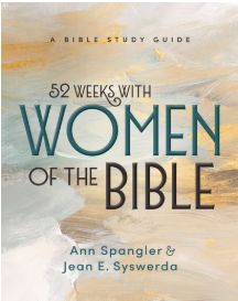 52 Weeks with Women of the Bible, Expanded Edition A Bible Study Guide