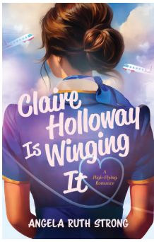 Claire Holloway Is Winging It: A High-Flying Romance