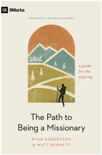 The Path to Being a Missionary: A Guide for the Aspiring