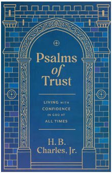 Psalms of Trust: Living with Confidence in God at All Times