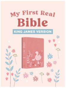 My First Real Bible (Girls' Cover) King James Version