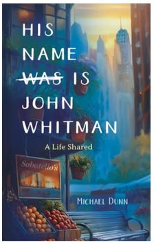 His Name Is John Whitman: A Life Shared
