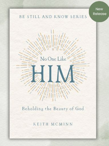 No One Like Him: Beholding the Beauty of God