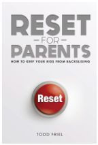 Reset for Parents: How to Keep Your Kids from Backsliding