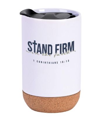 Stand Firm in the Faith Cork Bottom Tumbler