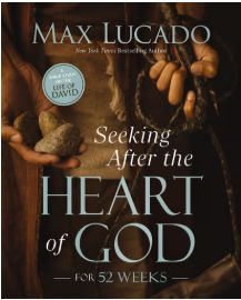 Seeking After the Heart of God for 52 Weeks: A Bible Study on the Life of David