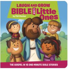 Laugh and Grow Bible for Little Ones: The Gospel in 15 One-Minute Bible Stories