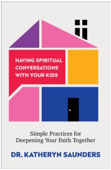 Having Spiritual Conversations with Your Kids