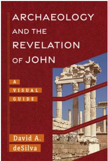 Archaeology and the Revelation of John: A Visual Guide