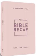 The Bible Recap: A One-Year Guide to Reading and Understanding the Entire Bible, Personal Size-Pink Imitation Leather