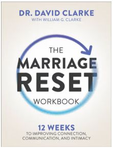 The Marriage Reset Workbook: 12 Weeks to Improving Connection, Communication, and Intimacy