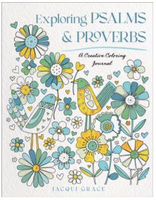 Exploring Psalms and Proverbs: A Creative Coloring Journal