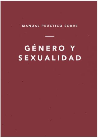 Manual Práctico Sobre Género Y Sexualidad