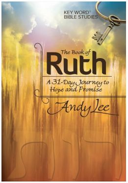 The Book of Ruth: Key Word Bible Study