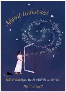 Advent Unhurried: Daily Devotions for a Season of Wonder and Stillness