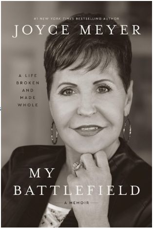 My Battlefield: A Life Broken and Made Whole