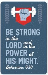 Be Strong, Ephesians 6:10 Logos Tap Wallet Card