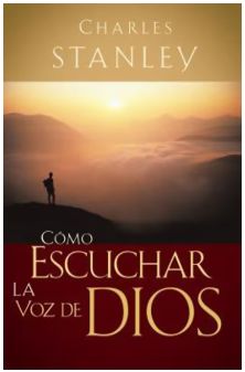 Cómo Escuchar La Voz de Dios