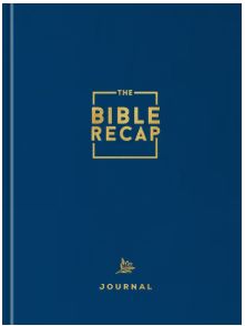 The Bible Recap Journal Your Daily Companion to the Entire Bible, Deluxe Edition--Hardcover Linen