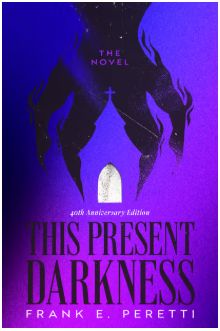 This Present Darkness: 40th Anniversary Collector's Edition