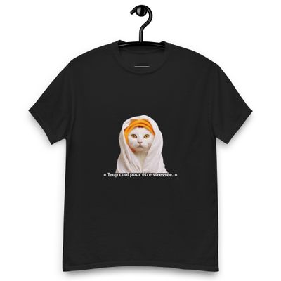 T-shirt « Trop cool pour être stressée. »