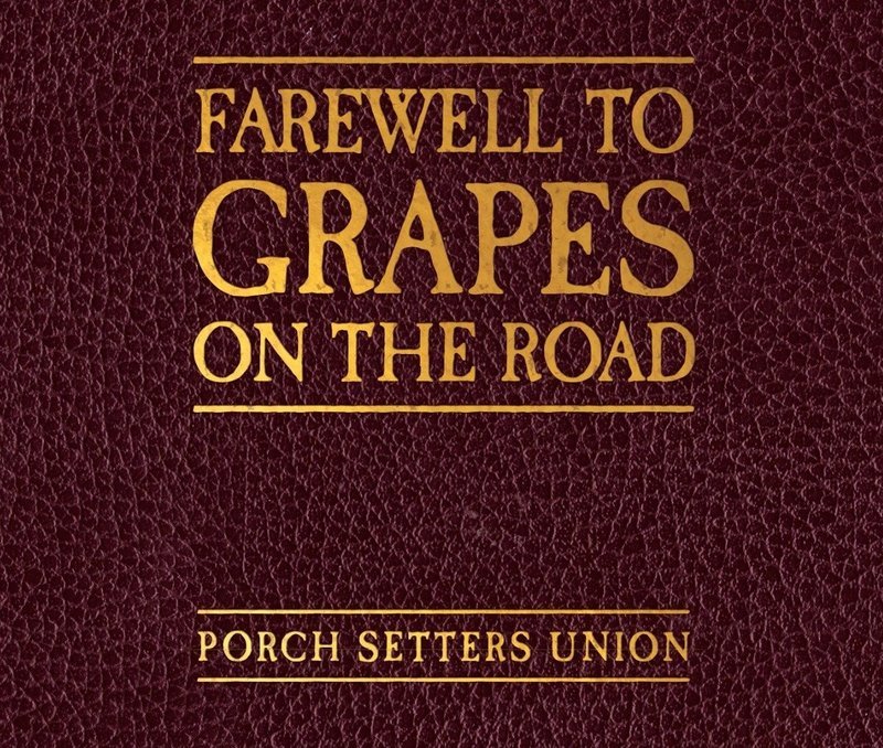 Farewell to Grapes on the Road CD