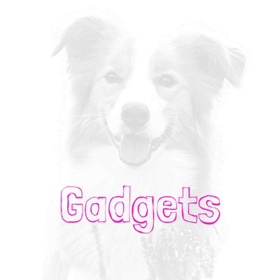 Gadgets