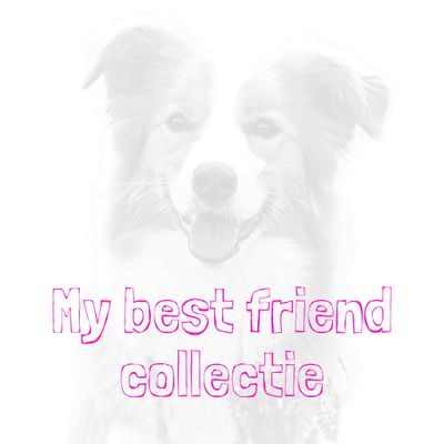 My Best Friend collectie