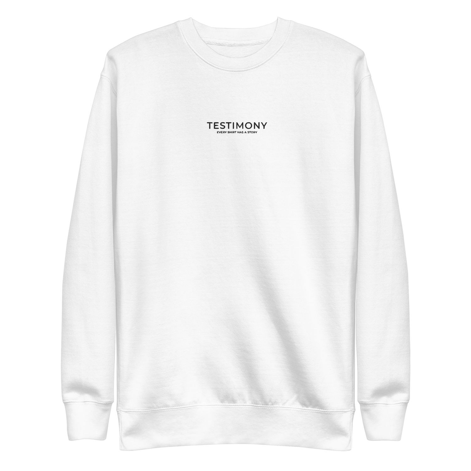 Testimony- Embroidered Premium Sweatshirt