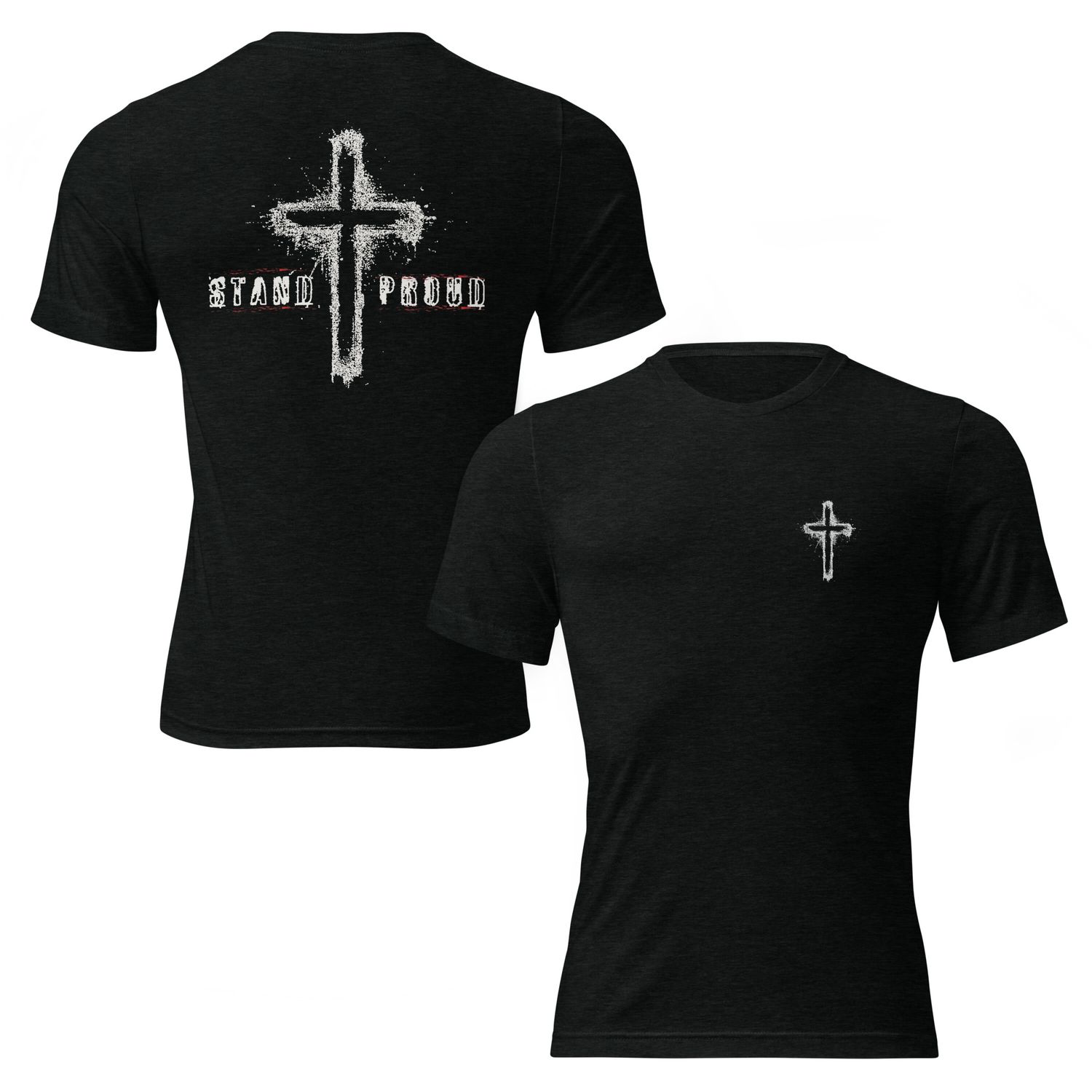Stand Proud Tri-Blend Short Sleeve Tee