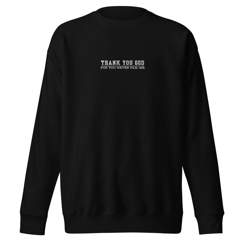 Thank you God, Unisex Premium Sweatshirt