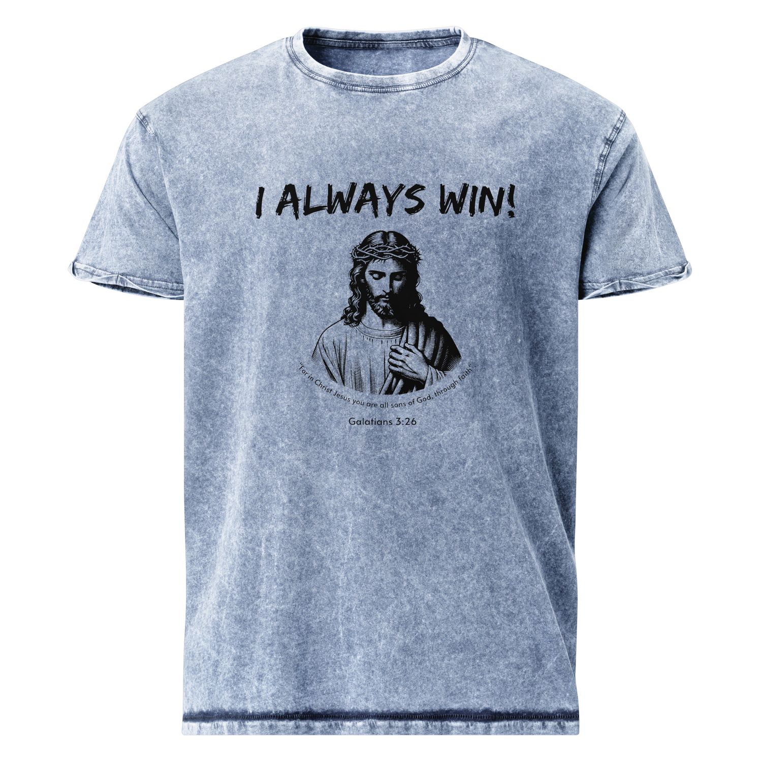 I Always Win with Jesus- Denim Shirt