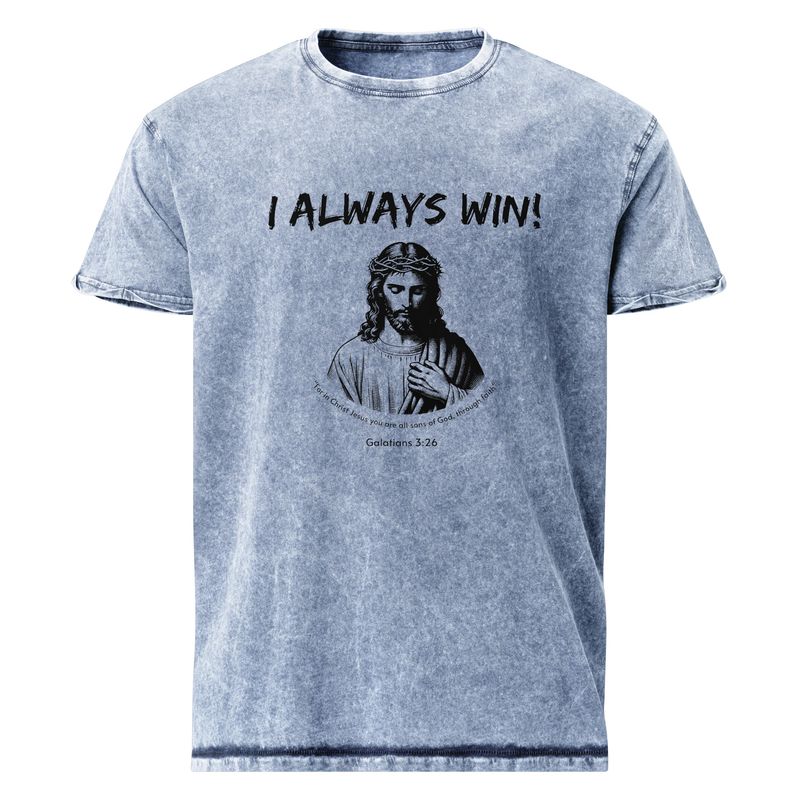 I Always Win with Jesus- Denim Shirt