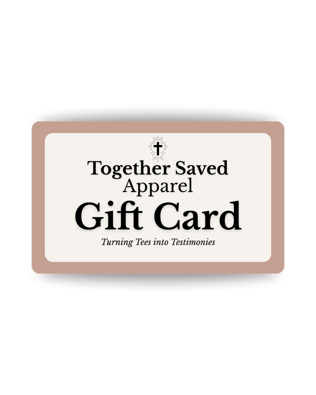 Together Saved Apparel Gift Card