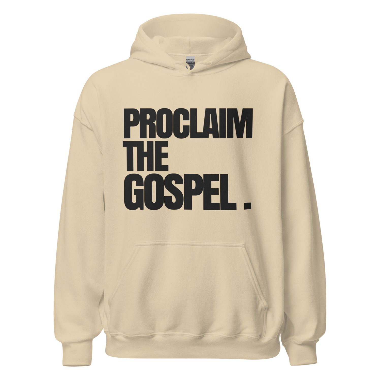 Proclaim the Gospel Unisex Hoodie