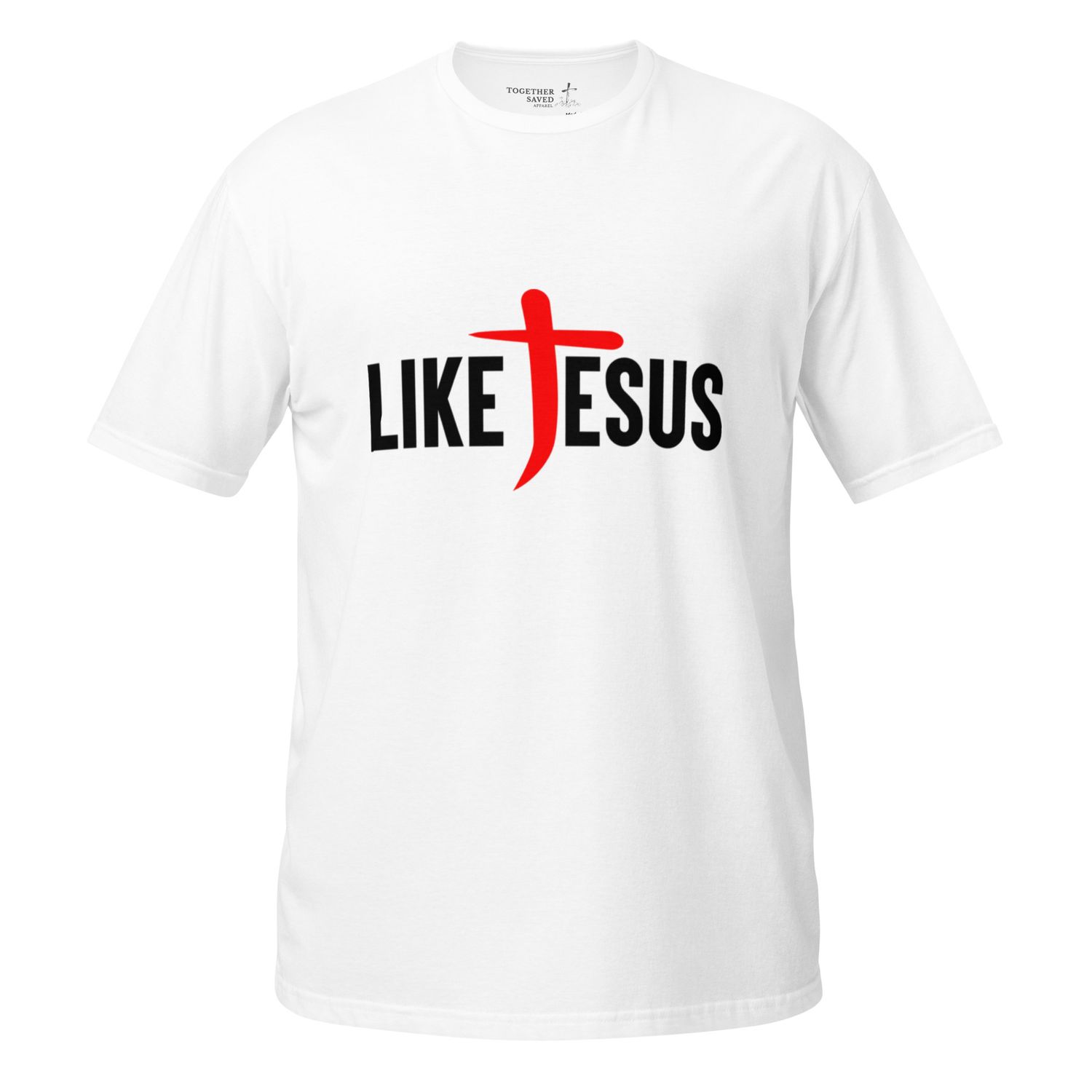 Like Jesus Short-Sleeve Shirt