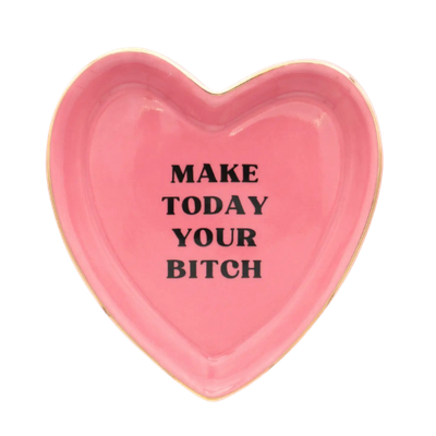 Make Today Your Bitch Trinket Tray