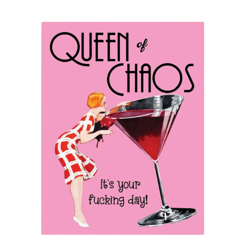 Queen Of Chaos Bday Card